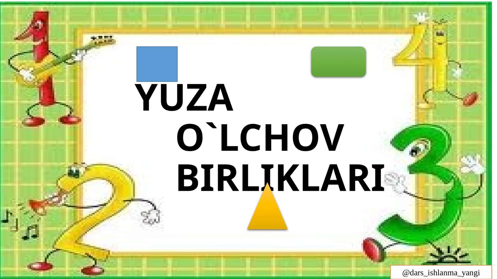 4-sinf Matematikadan 'Yuza o'lchov birliklari' mavzusida taqdimot