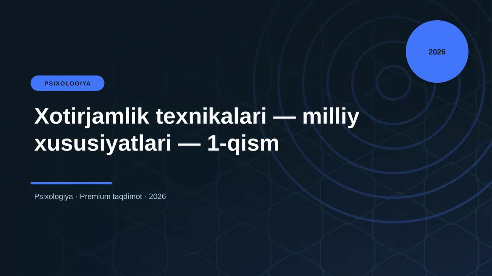Xotirjamlik texnikalari — milliy xususiyatlari — 1-qism