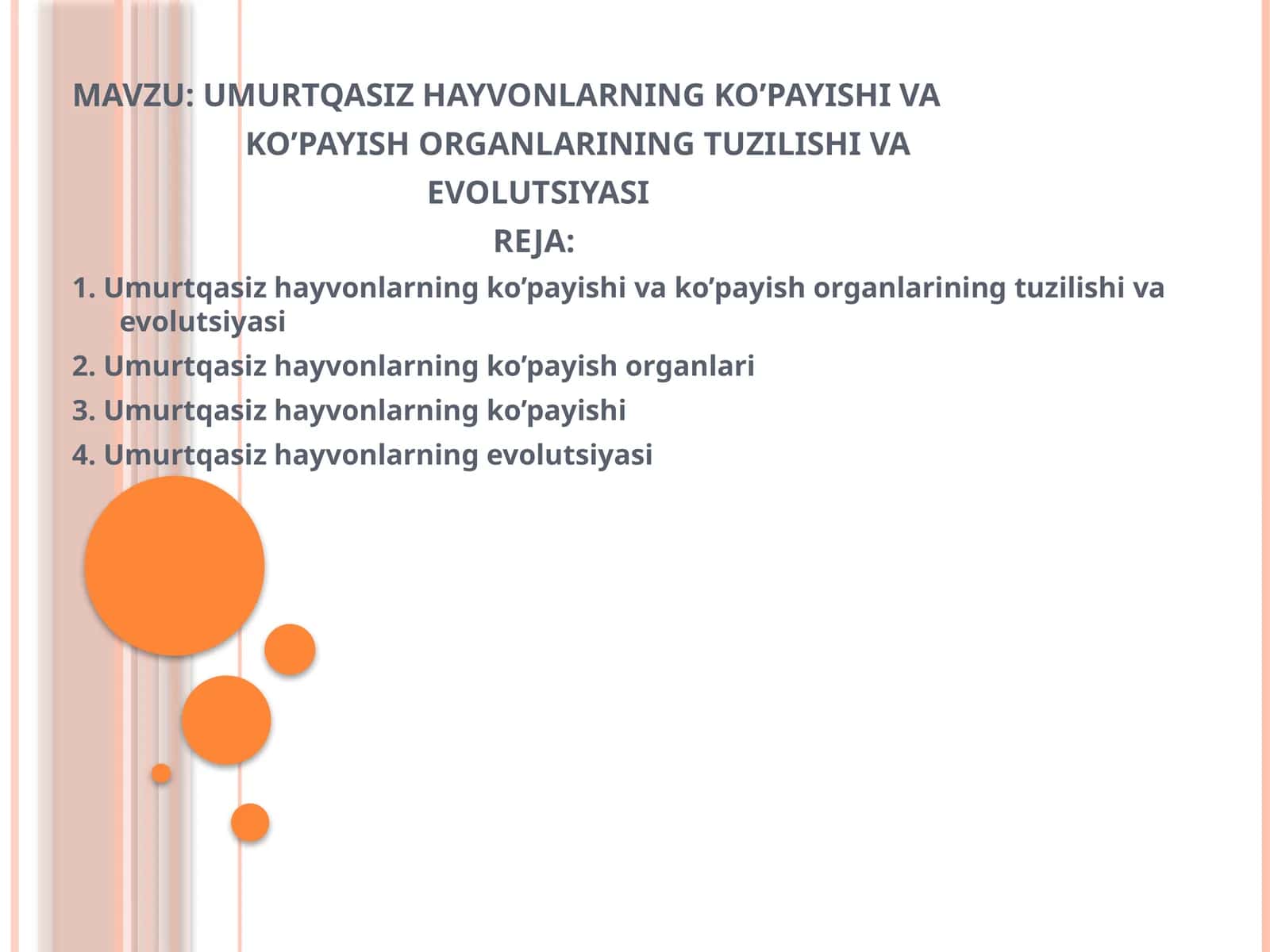 UMURTQASIZ HAYVONLARNING KO’PAYISHI VA KO’PAYISH ORGANLARINING TUZILISHI VA EVOLUTSIYASI