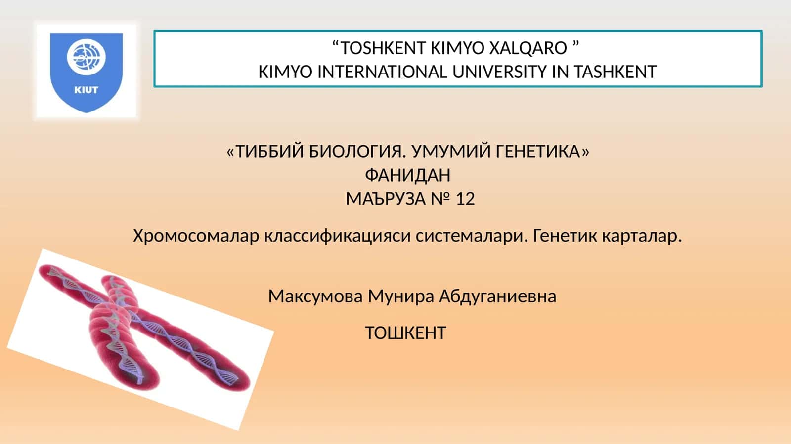 ТИББИЙ БИОЛОГИЯ. УМУМИЙ ГЕНЕТИКА
