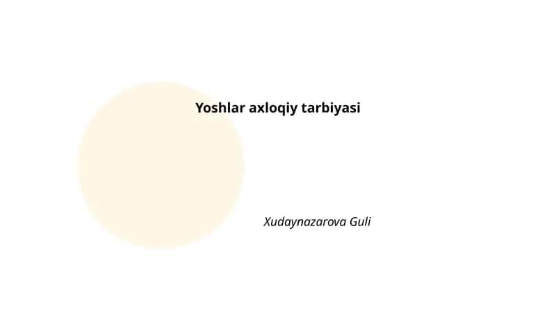 Yoshlar axloqiy tarbiyasi
