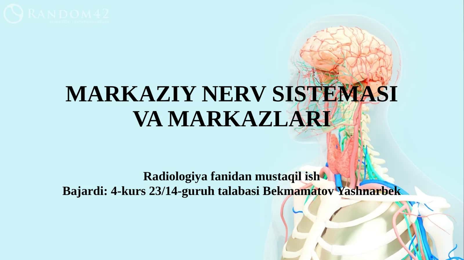 MARKAZIY NERV SISTEMASI VA MARKAZLARI