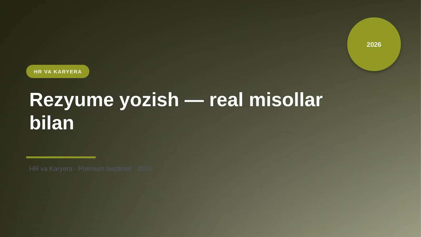 Rezyume yozish — real misollar bilan