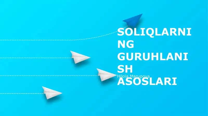 SOLIQLARNING GURUHLANISH ASOSLARI