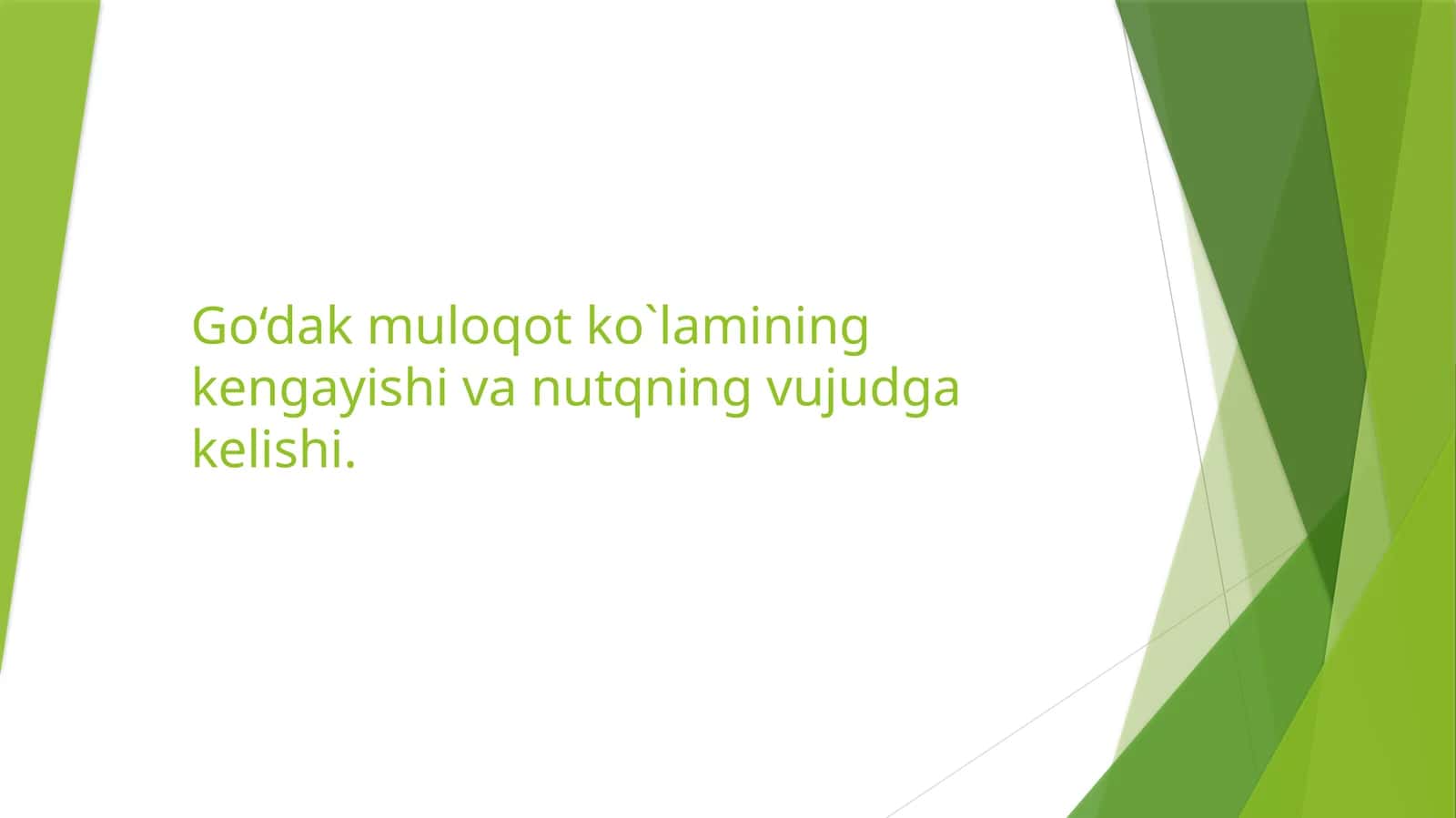 Go'daqlik va nutq mavqelarining ta'limida asosiy tushunchalar