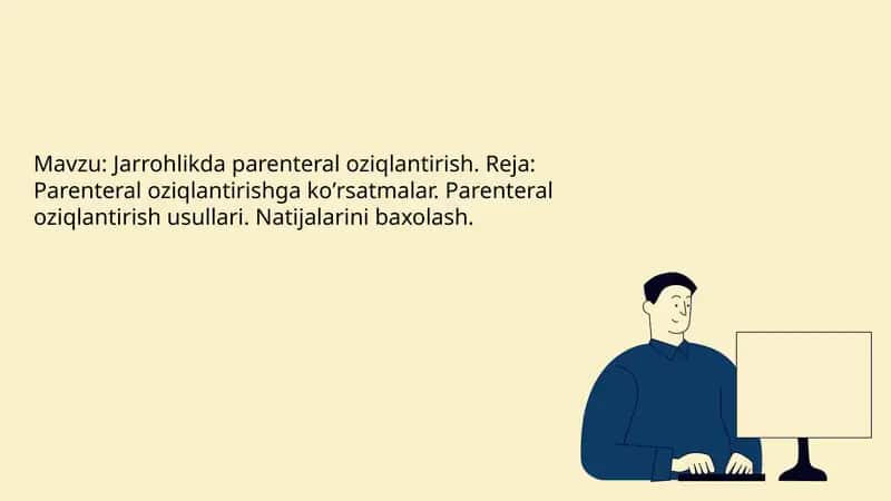 Jarrohlikda parenteral oziqlantirish.