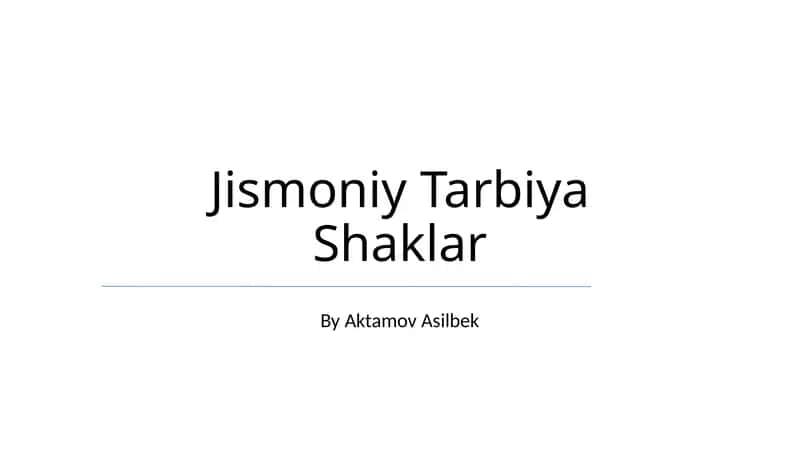 Jismoniy Tarbiya Shaklar