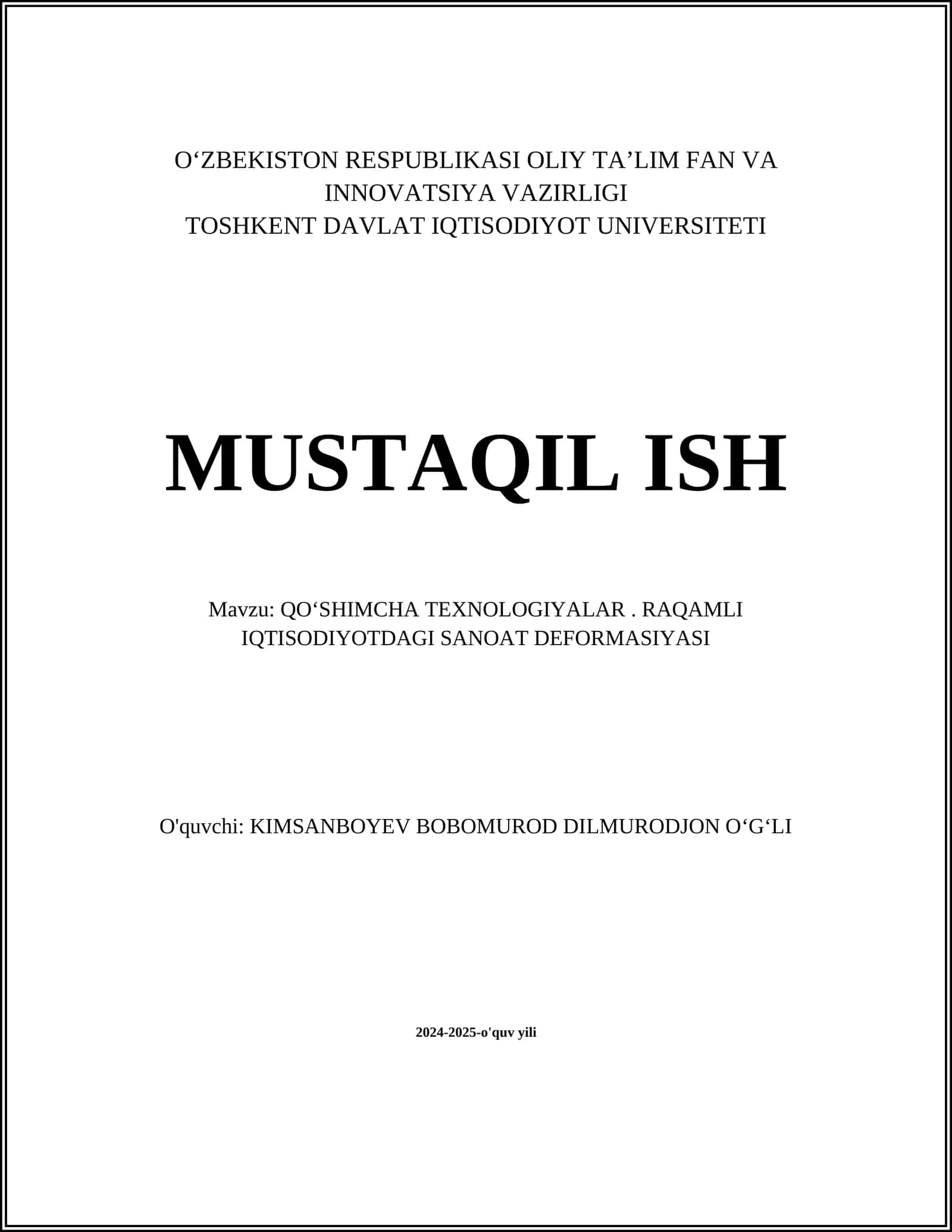 QOʻSHIMCHA TEXNOLOGIYALAR. RAQAMLI IQTISODIYOTDAGI SANOAT DEFORMASIYASI
