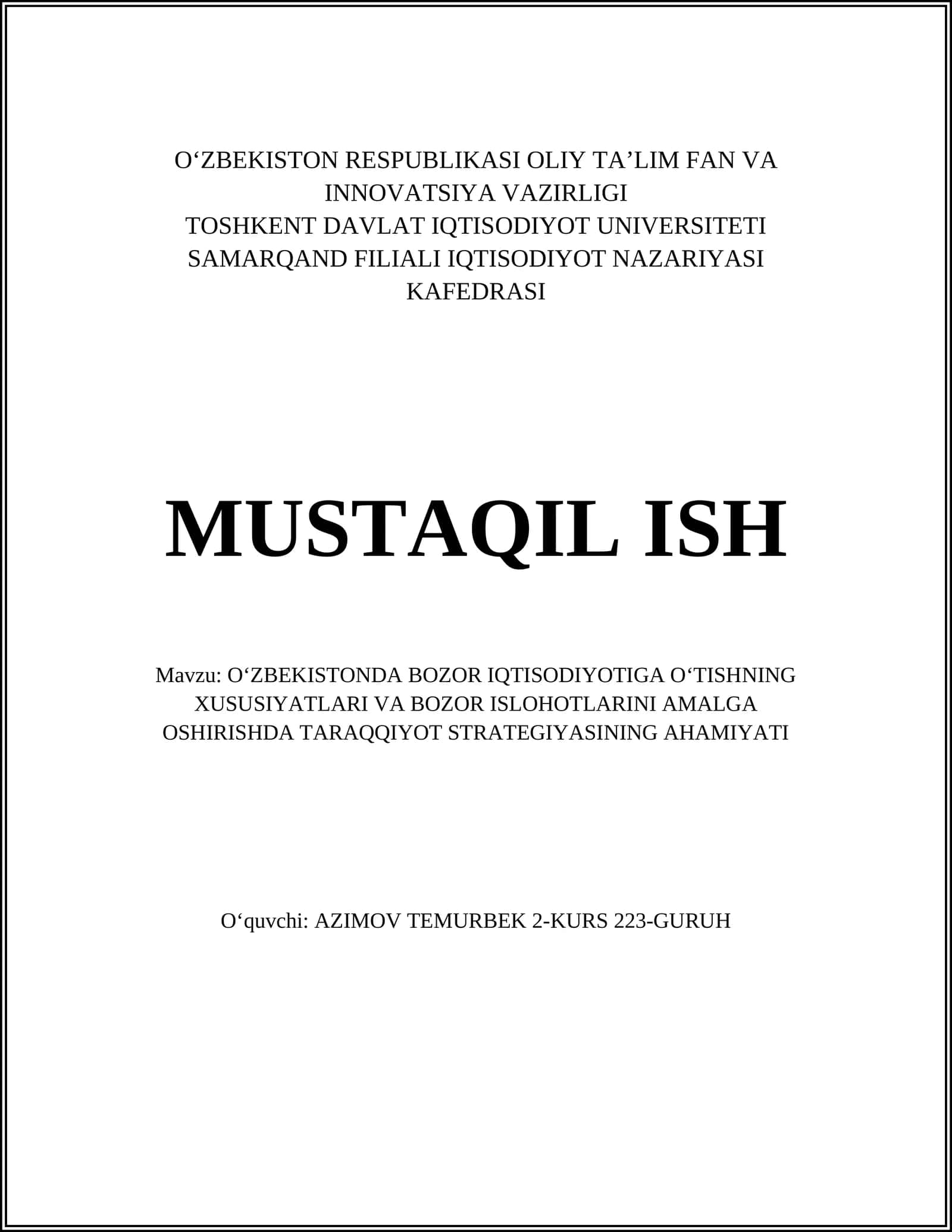 O‘zbekistonda bozor iqtisodiyotiga o‘tishning xususiyatlari va bozor islohotlarini amalga oshirishda taraqqiyot strategiyasining ahamiyati