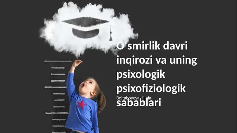 Oʻsmirlik davri inqirozi va uning psixologik psixofiziologik sabablari