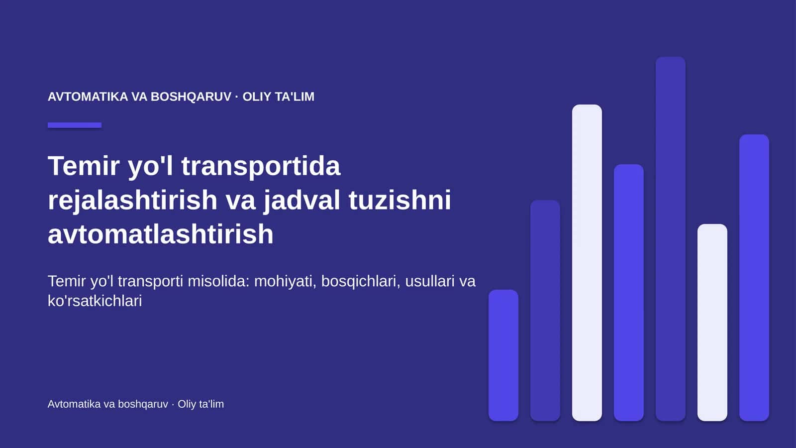 Temir yo'l transportida rejalashtirish va jadval tuzishni avtomatlashtirish