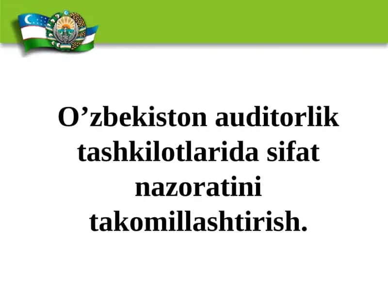O’zbekistonda auditorlik tashkilotlari dasifat nazorati