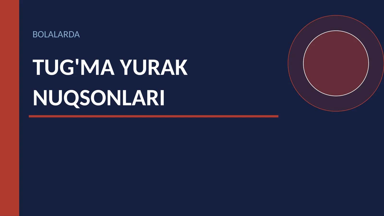 BOLALARDA TUG'MA YURAK NUQSONLARI