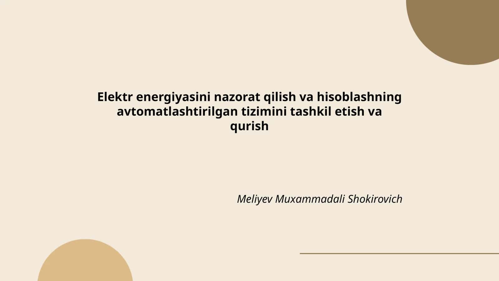 Elektr energiyasini nazorat qilish va hisoblashning avtomatlashtirilgan tizimi