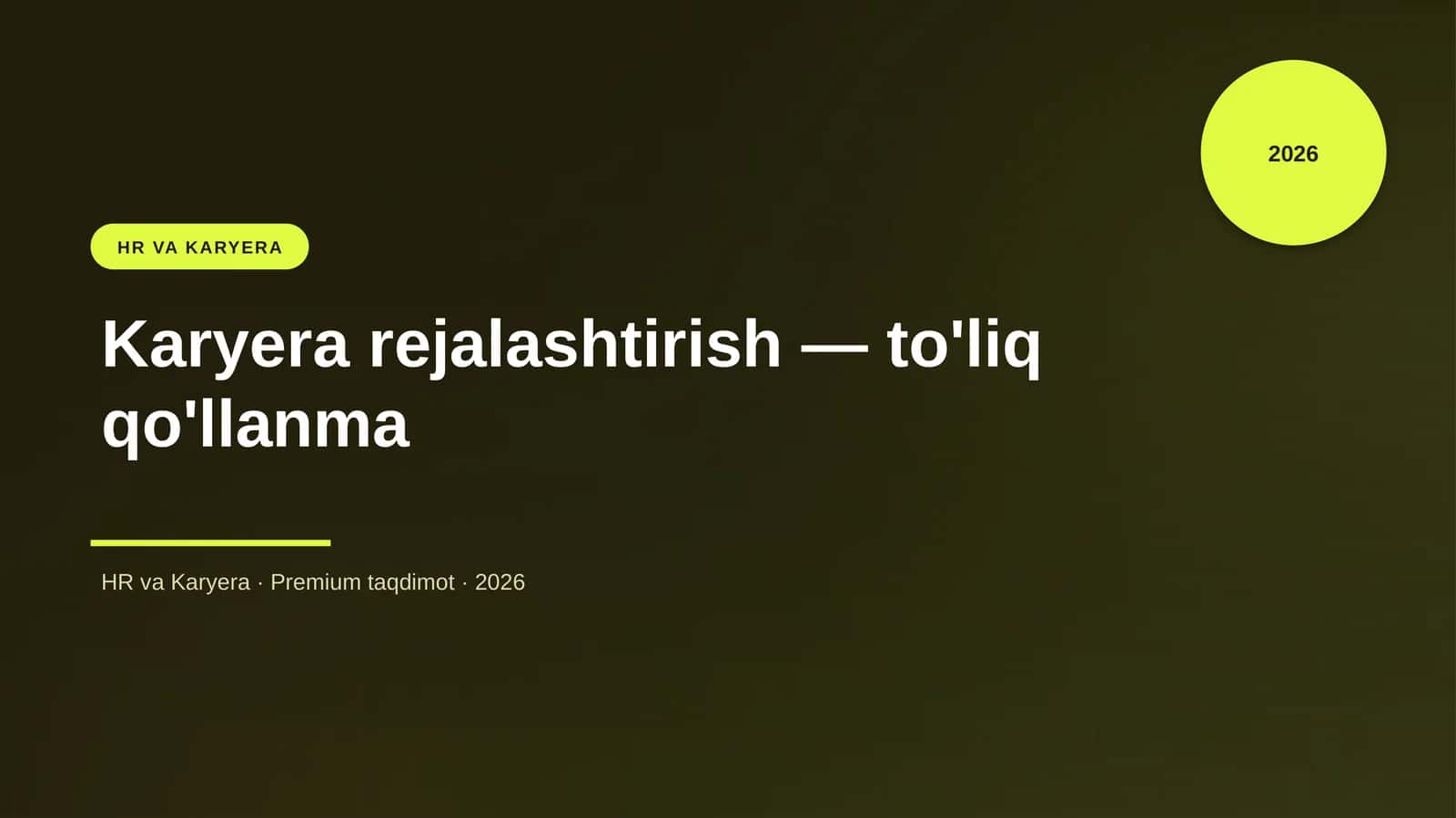 Karyera rejalashtirish — to'liq qo'llanma