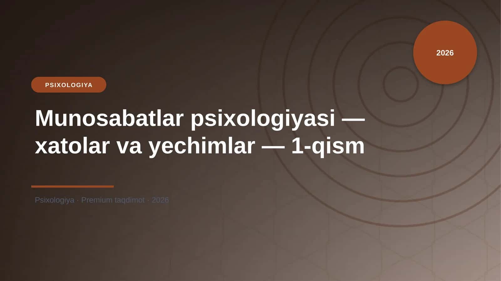 Munosabatlar psixologiyasi — xatolar va yechimlar — 1-qism