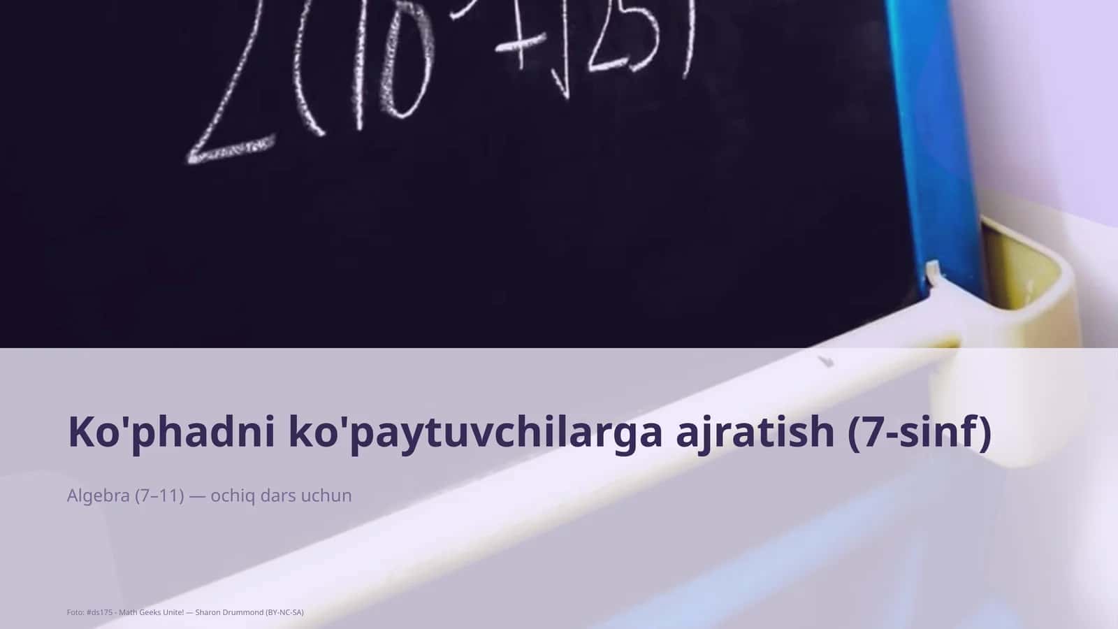 Ko'phadni ko'paytuvchilarga ajratish (7-sinf)