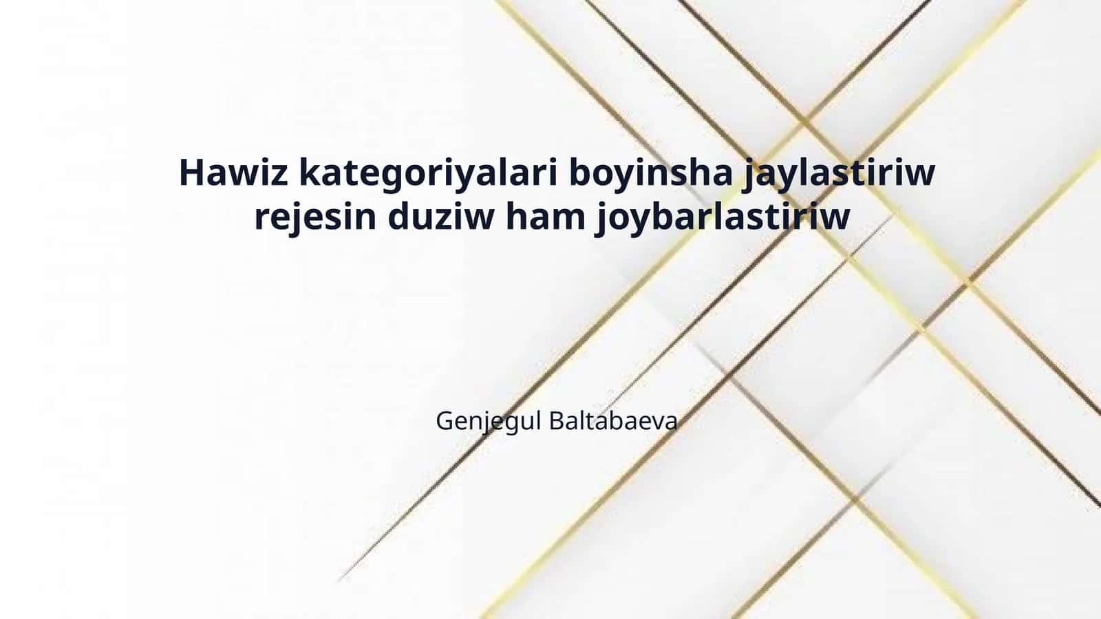 Hawiz kategoriyalari boyinsha jaylastiriw rejesin duziw ham joybarlastiriw