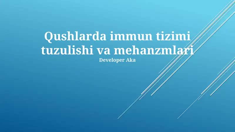 Qushlarda immun tizimi tuzulishi va mehanzmlari