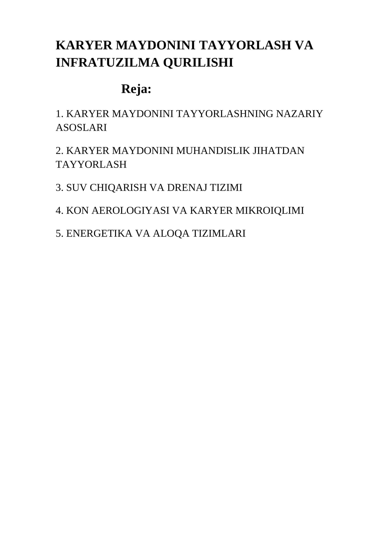 KARYER MAYDONINI TAYYORLASH VA INFRATUZILMA QURILISHI