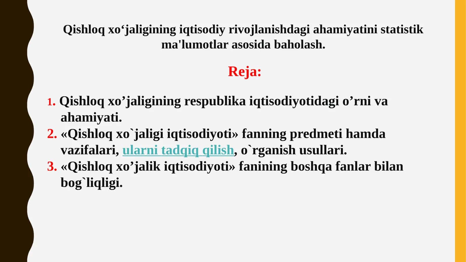 Qishloqxo’jaligining iqtisodiy rivojlanishdagi ahamiyati