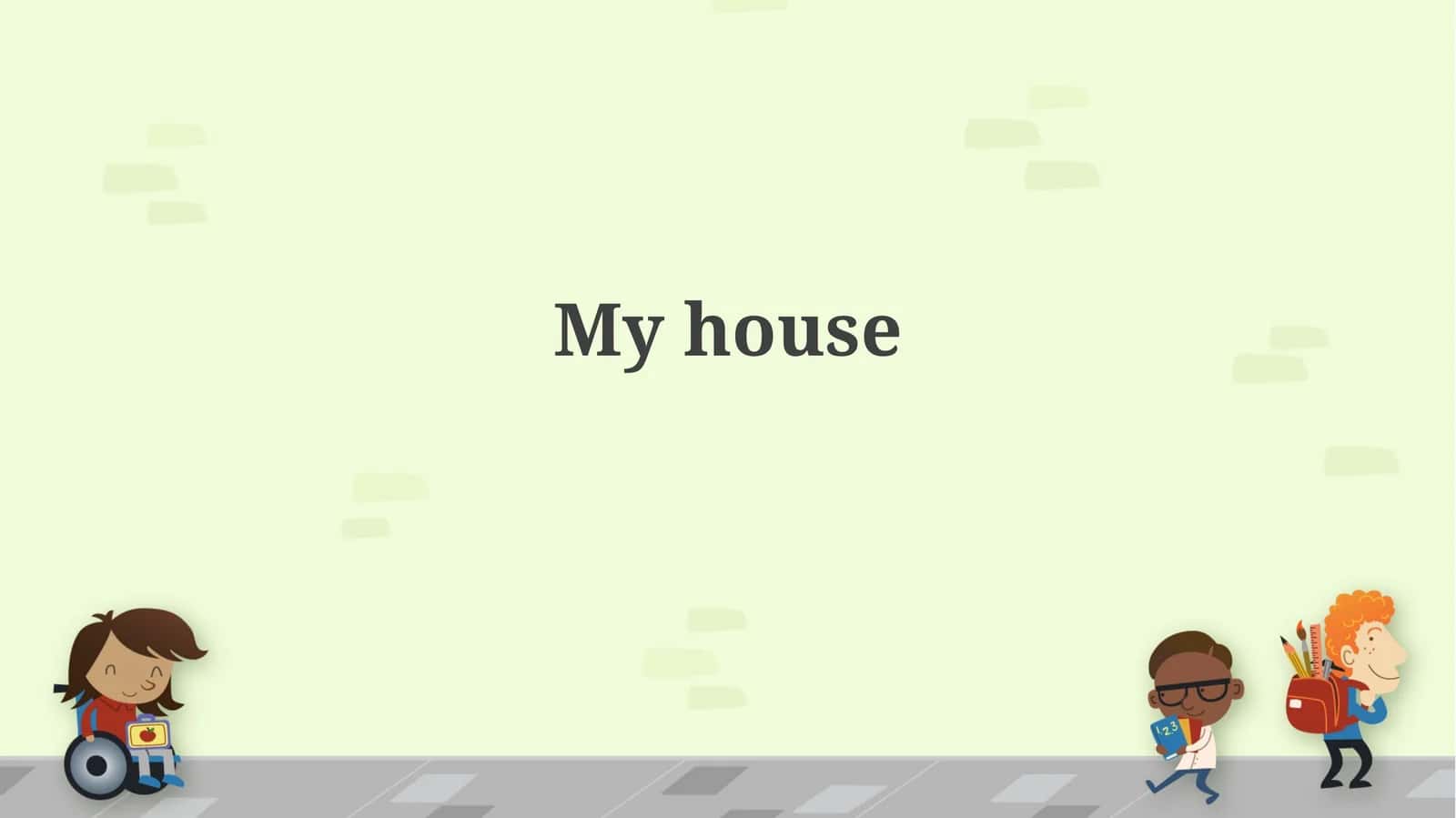 My House
