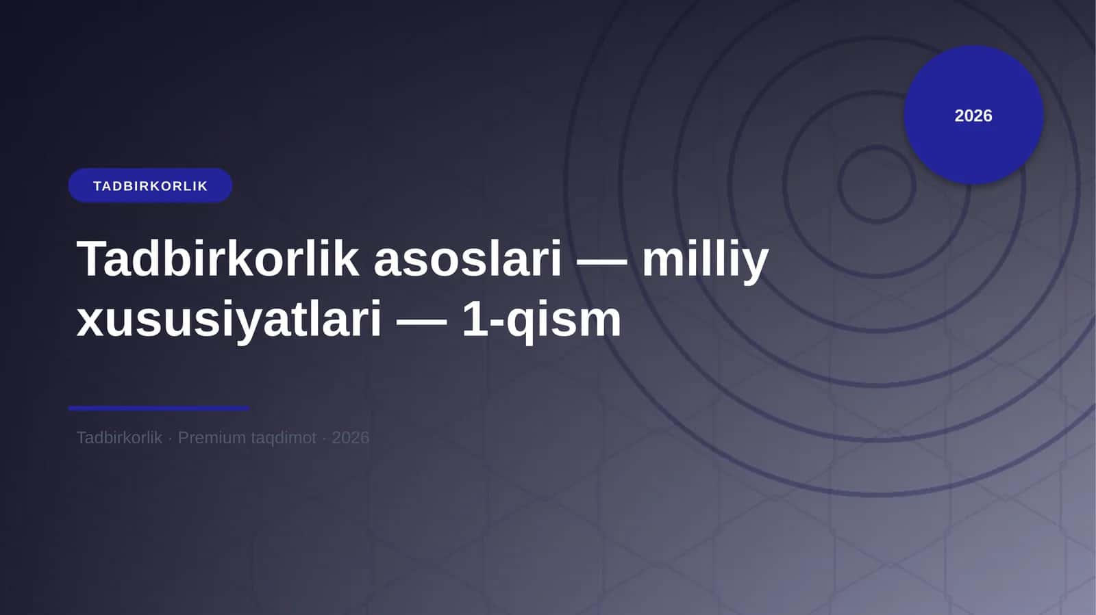 Tadbirkorlik asoslari — milliy xususiyatlari — 1-qism