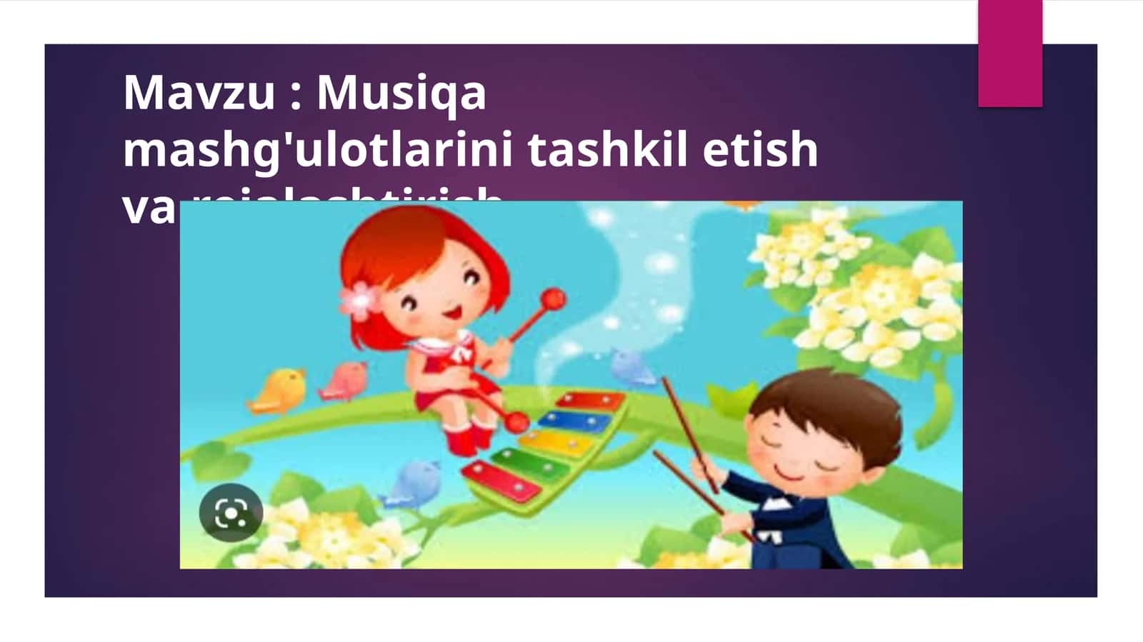 Musiqa mashg'ulotlarini tashkil etish va rejalashtirish