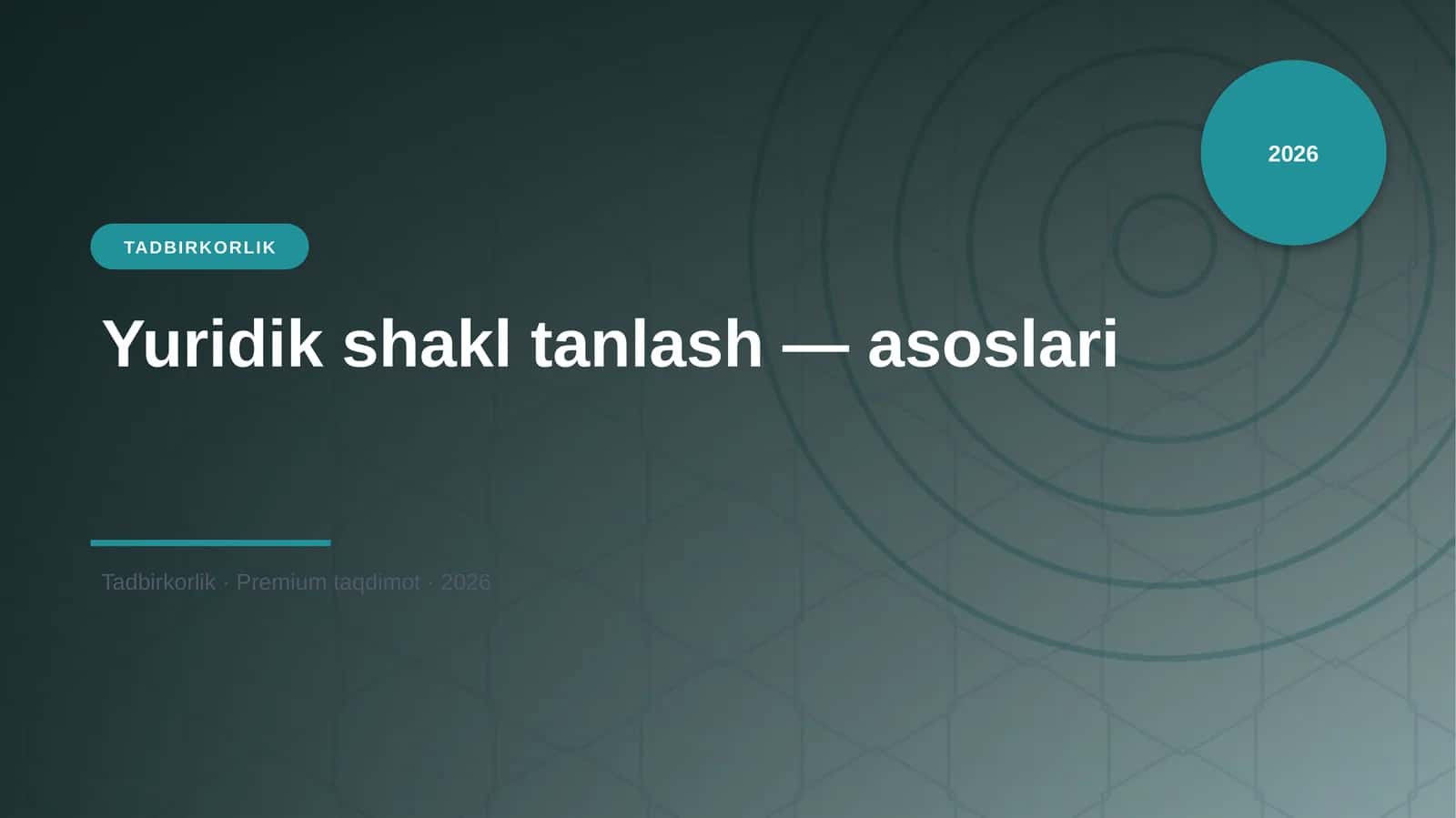 Yuridik shakl tanlash — asoslari