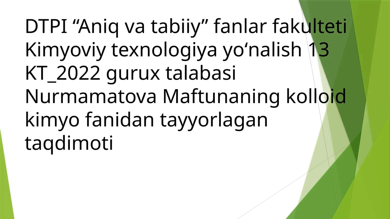 Taqdimot "Kolloid kimyo fanidan tayyorlangan taqdimot"