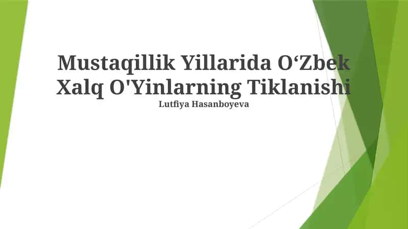 Mustaqillik Yillarida O‘Zbek Xalq O'Yinlarning Tiklanishi