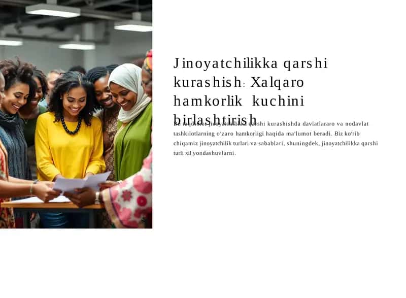 Jinoyatchilikka qarshi kurashish: Xalqaro hamkorlik kuchini birlashtirish