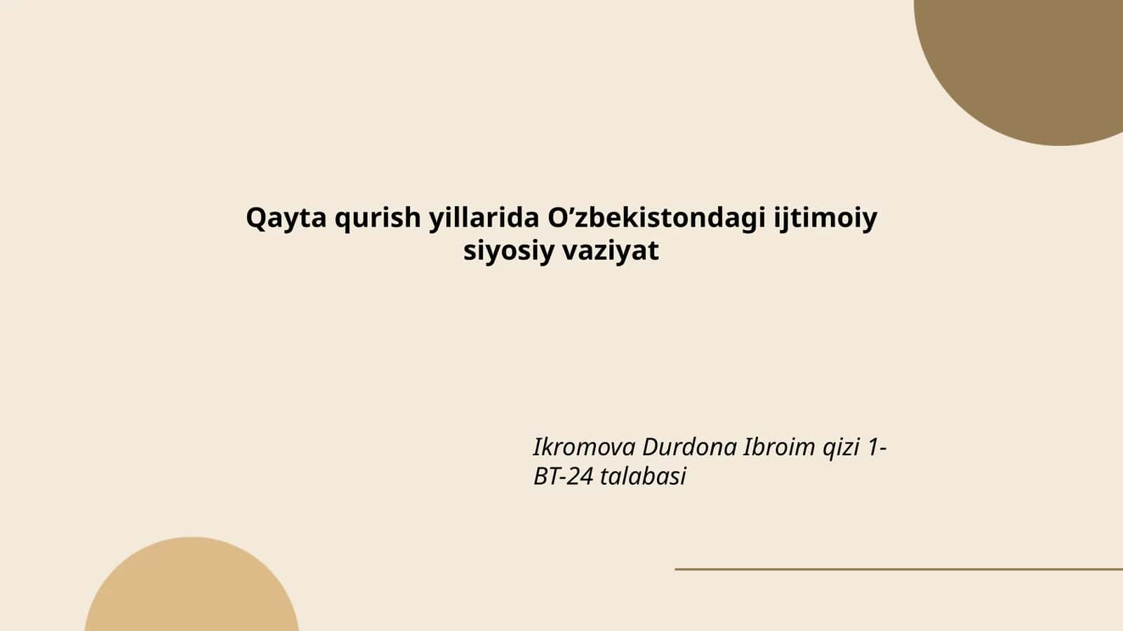 Qayta qurish yillarida O’zbekistondagi ijtimoiy siyosiy vaziyat