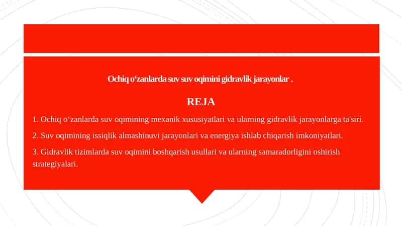 Ochiq oʻzanlarda suv suv oqimini gidravlik jarayonlar .