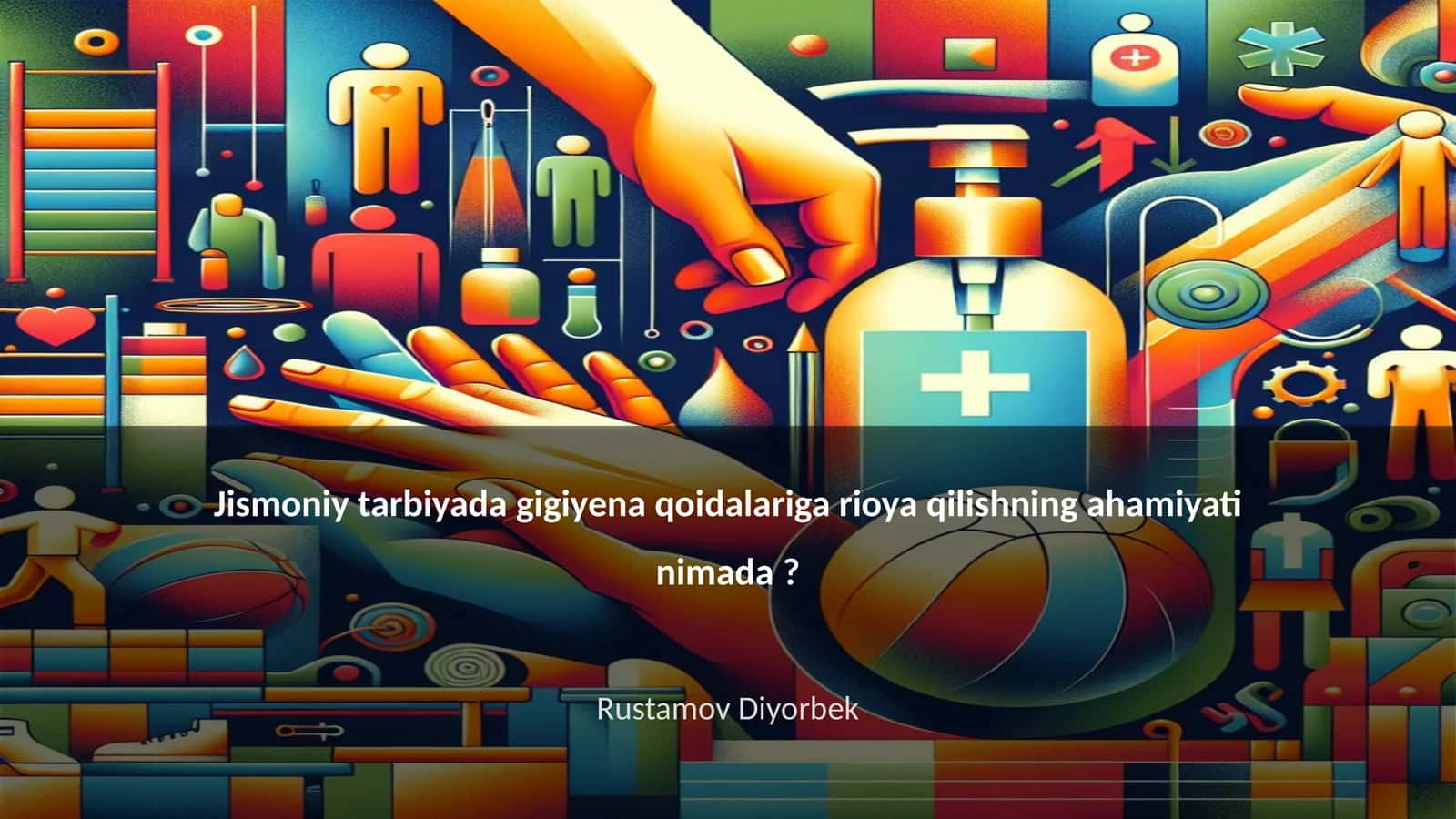 Gigiyena qoidalariga rioya qilishning ahamiyati