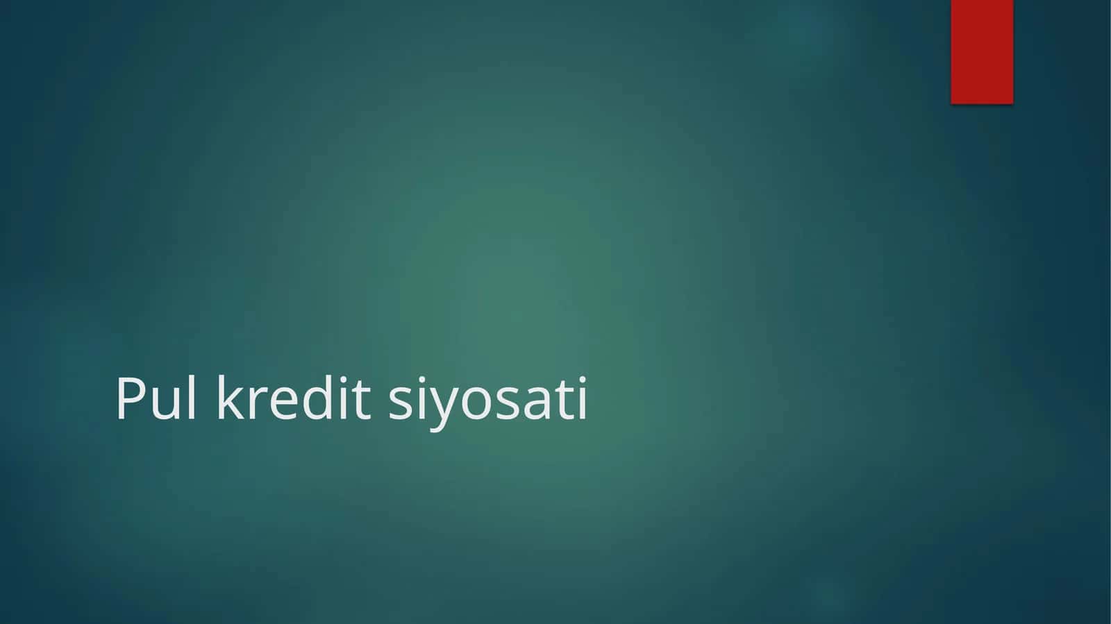 Moliyaviy kredit siyosati ta'limoti