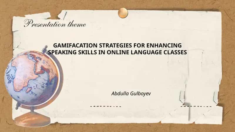 GAMIFACATION STRATEGIES FOR ENHANCING SPEAKING SKILLS IN ONLINE LANGUAGE CLASSES