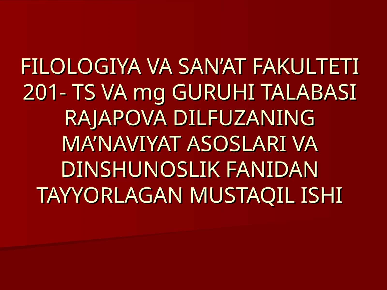 RADAPOVA DILFUZANING MA’NAVIYAT ASOSLARI VA DINSHUNOSLIK