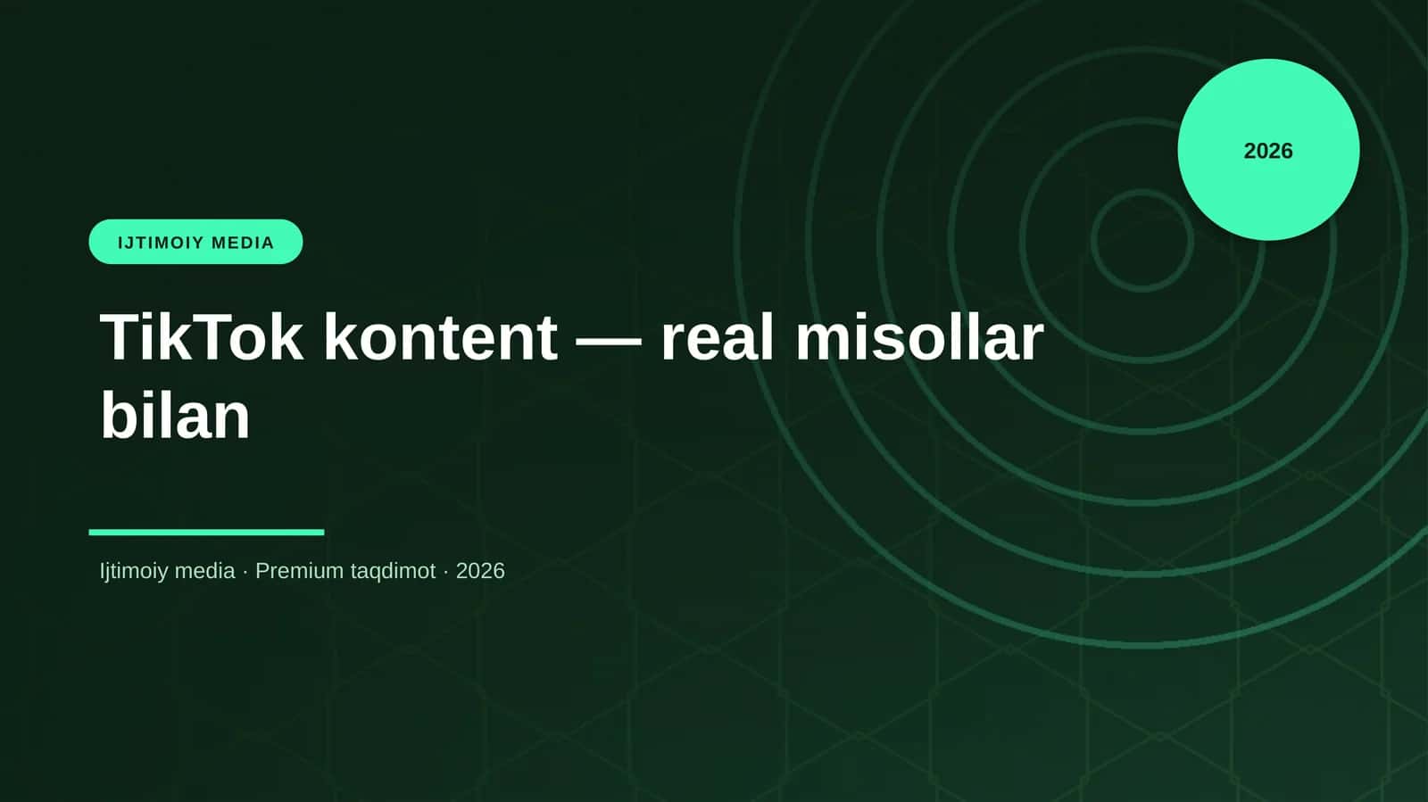 TikTok kontent — real misollar bilan