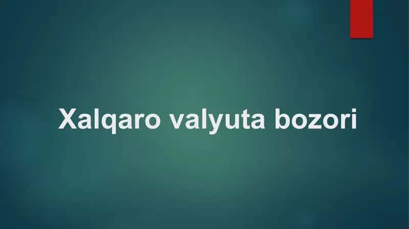 Xalqaro valyuta bozori
