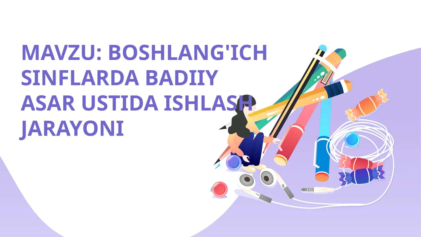 Boshlang‘ich sinflarda badiiy asar ustida ishlash