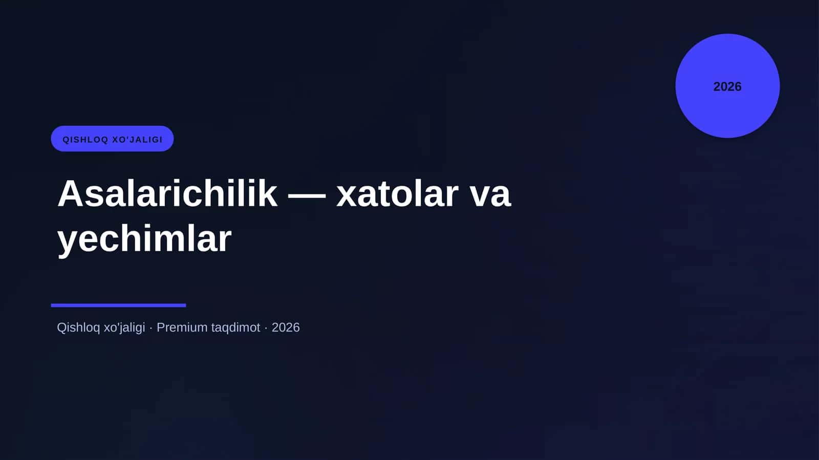 Asalarichilik — xatolar va yechimlar
