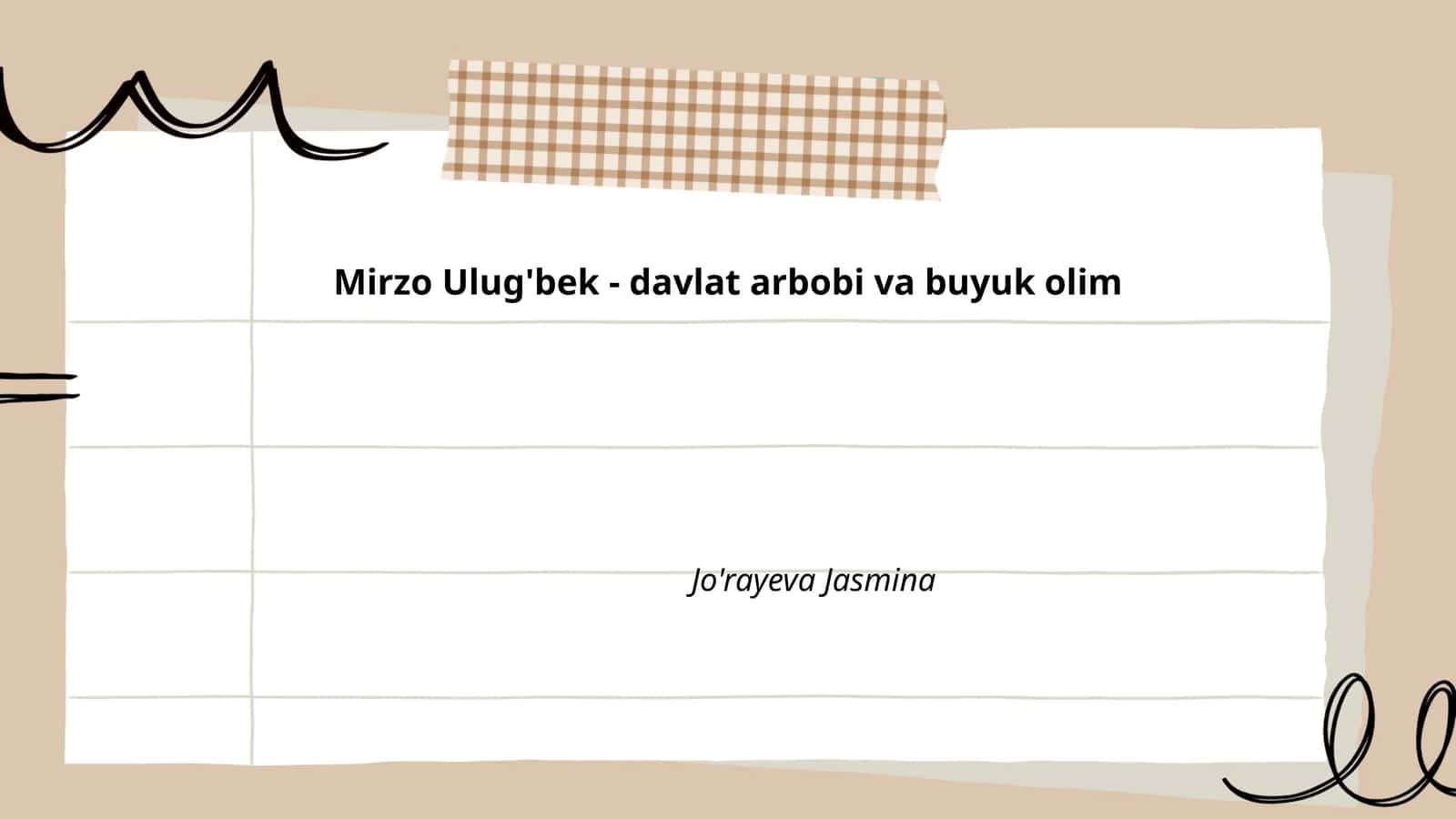 Mirzo Ulug'bek - davlat arbobi va buyuk olim
