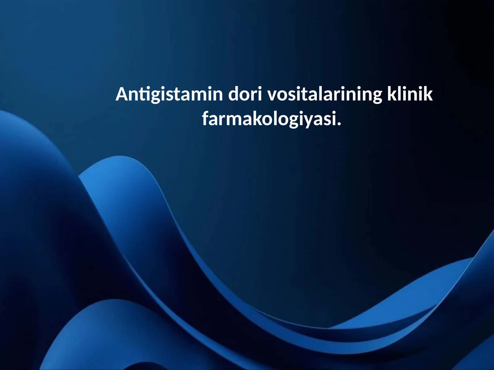 Antigistamin dori vositalarining klinik farmakologiyasi