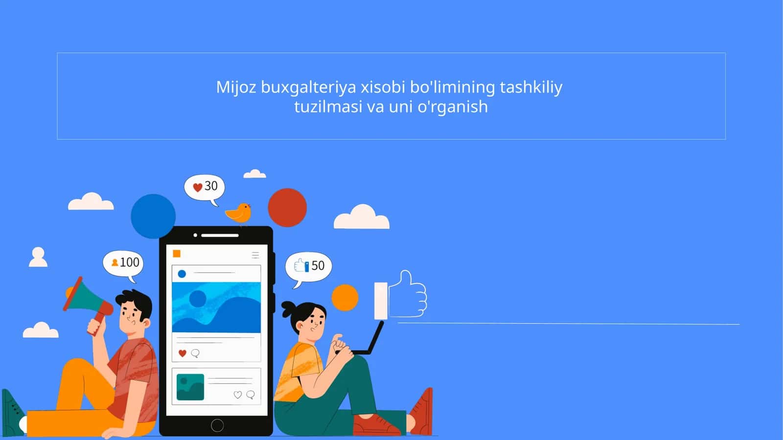 Mijoz buxgalteriya xisobi bo'limining tashkiliy tuzilmasi va uni o'rganish