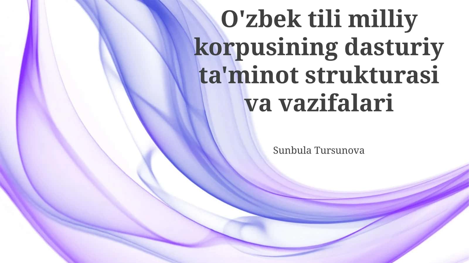 O'zbek tili milliy korpusining dasturiy ta'minot strukturasi va vazifalari