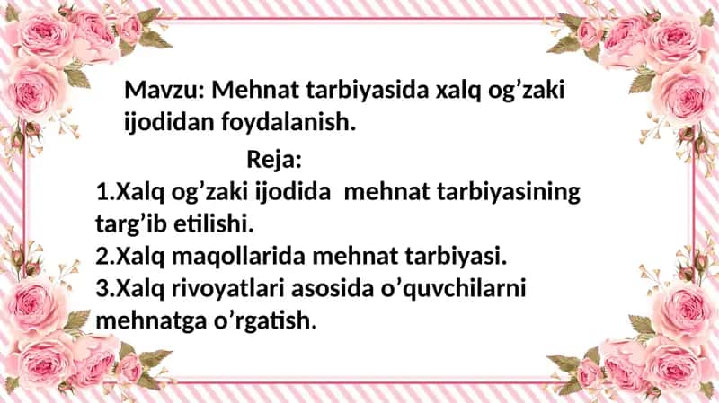 Mehnat tarbiyasida xalq ogʼzaki ijodidan foydalanish