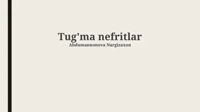 Tug'ma nefritlar