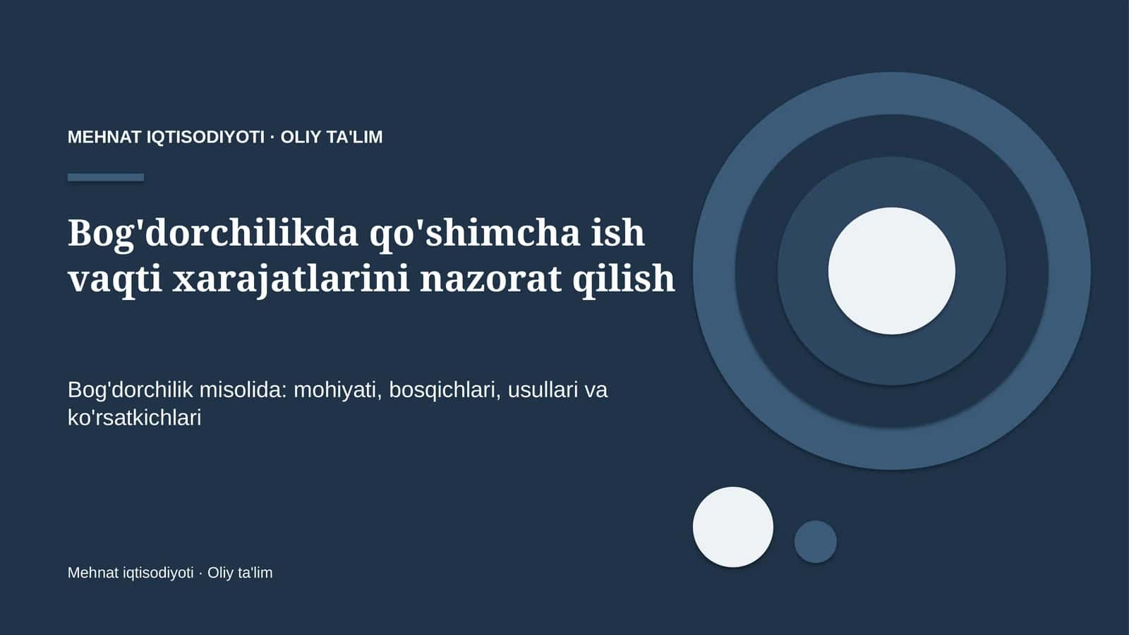 Bog'dorchilikda qo'shimcha ish vaqti xarajatlarini nazorat qilish