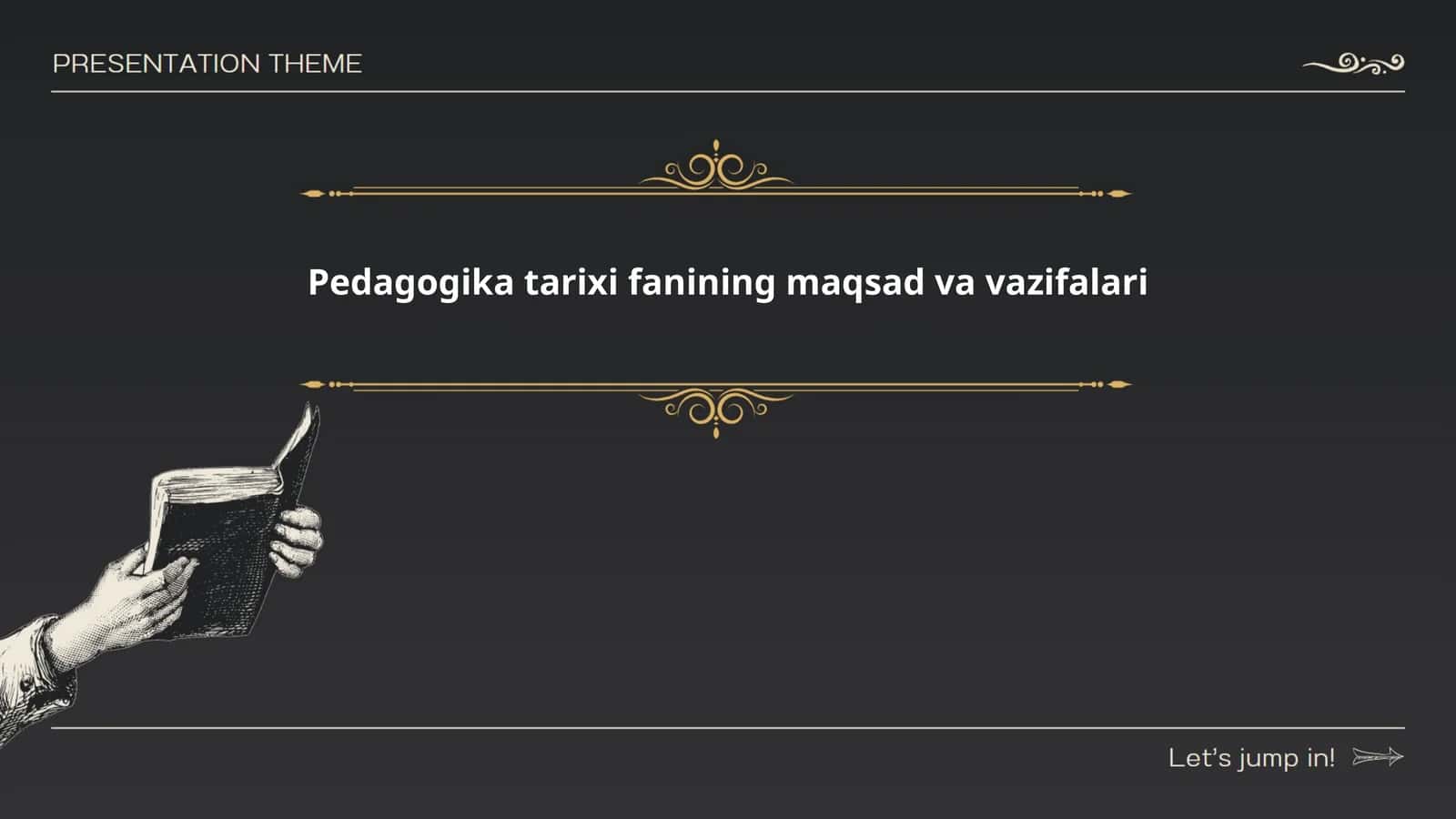 Pedagogika tarixi fanining maqsad va vazifalari